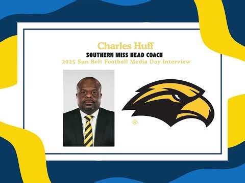 Fighting Peaches: Southern Miss football Charles Huff previews 2025 season at Sun Belt Media Day