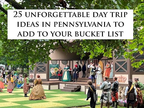 Episode 94: 25 Unforgettable Day Trip Ideas in Pennsylvania To Add To Your Bucket List