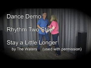 DANCE DEMO: "Stay a Little Longer", by The Waters - Rhythm (AZ) Two Step - How To Two Step County