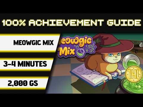 Meowgic Mix 100% Achievement Walkthrough * 2000GS in 3-4 Minutes *