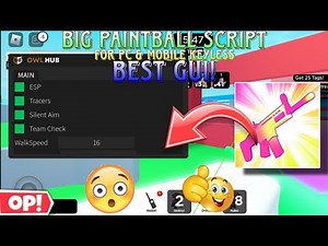 Big Paintball Script Latest Best Gui! Silent Aim & Esp Owl Hub For Pc & More Keyless