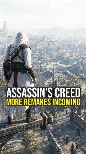 More Assassin's Creed Remakes Are Incoming...