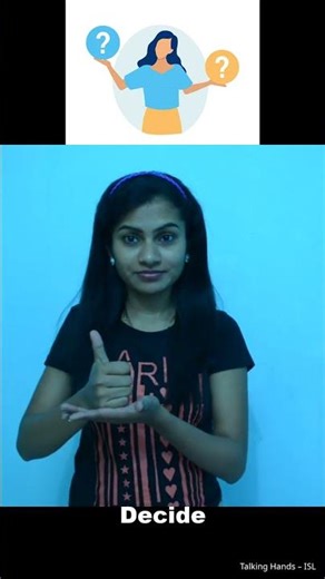How to Say "Decide" in Sign Language | ISL | #Shorts