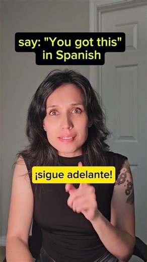 Say “You got this” in Spanish — but the REAL way. #spanish #learnspanish #speakspanish