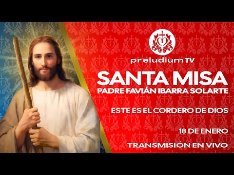 🙌 Misa En Vivo de Hoy, ⛪18 de Enero de 2026. Padre Favián Ibarra Solarte