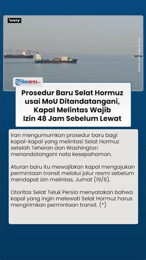 Prosedur Baru Selat Hormuz usai MoU Ditandatangani, Kapal Melintas Wajib Izin 48 Jam Sebelum Lewat