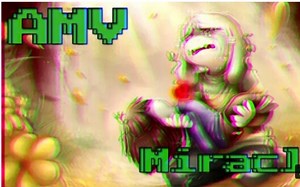 AMV - Undertale - Miracle (The Score)