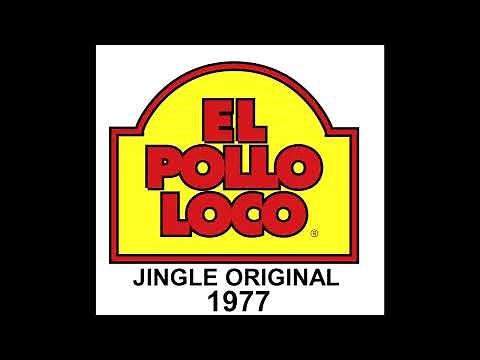 EL POLLO LOCO - Jingle Original