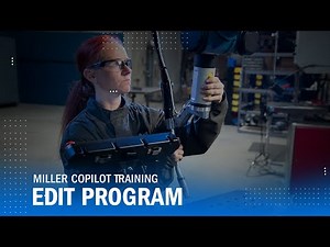 How to Edit a Program – Miller® Copilot™ Cobot Training