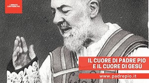 Il cuore di Padre Pio e il cuore di Gesù | Padre Pio TV