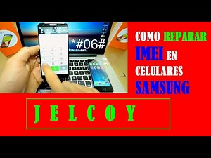 😱😱📱📱COMO REPARAR IMEI NULO EN SAMSUNG 📲📲😱😱