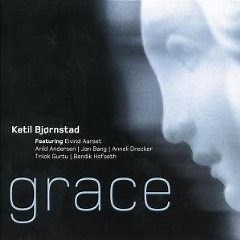 Ketil Bjørnstad Featuring Eivind Aarset, Arild Andersen, Jan Bang, Anneli Drecker, Trilok Gurtu, Bendik Hofseth - Grace