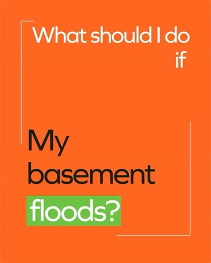 What should I do if my basement floods?