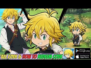 All Code The Seven Deadly Sins: Idle & How To Redeem Code