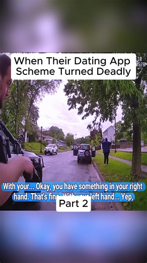 When Their Dating App Scheme Turned Deadly #bodycam #cops #dating