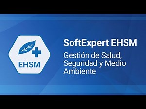 Gestión de Salud, Seguridad y Medio Ambiente | EHSM | SoftExpert