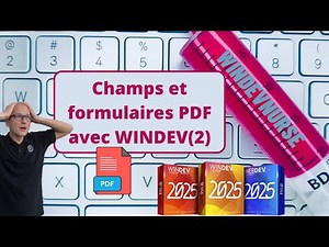 273.TUTO WINDEV/WEBDEV Les champs dans les formulaires PDF avec WinDev(2)