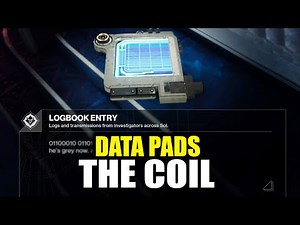 The Coil "DATA PADS LOCATIONS" Week 3 - Edge of Fate