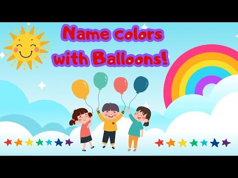 Learn Colors with Balloons | Fun Kids Video🎈🌈🌟