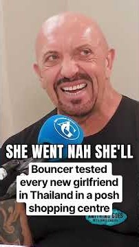 Bouncer tested every new girlfriend in Thailand in a posh shopping centre