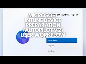 Microsoft Intune Device Preparation (Autopilot v2) User Workflow