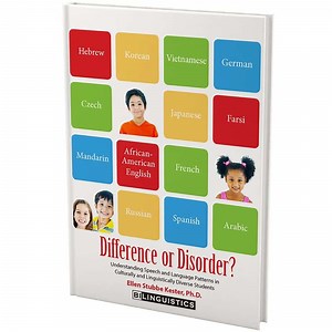 Difference or Disorder? Understanding Speech and Language Patterns in Culturally and Linguistically Diverse Students