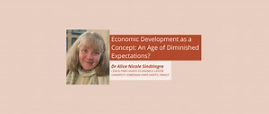 Economic Development as a Concept: An Age of Diminished Exp...