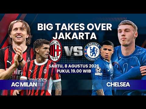 🔴AC MILAN VS CHELSEA | MATCH INDONESIA SUPER CUP 2026 | LIVE SCORE