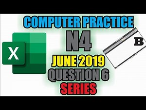 COMPUTER PRACTICE N4 JUNE 2019 QUESTION 6 SERIES Q6B CALCULATIONS