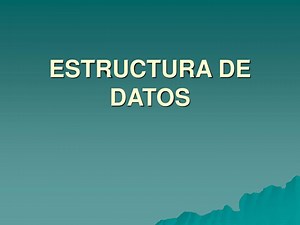 ESTRUCTURA DE DATOS - SlideServe