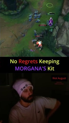 Riot August - No Regrets Keeping MORGANA'S Kit