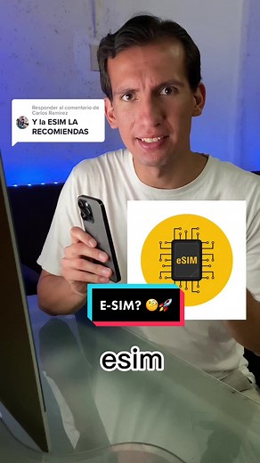 ¿Qué es el E-SIM y por qué lo recomiendo?