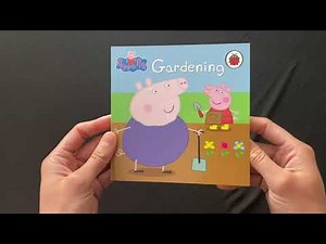 6. Gardening (The Amazing Peppa Pig Collection) - Read Aloud Books For Children and Toddler