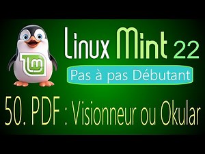 50 - PDF Visionneur de document ou Okular - Linux Mint 22 - Pas à pas pour débutant
