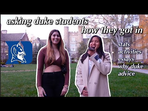 Asking Duke Students How They Got Into Duke | GPA, SAT/ACT, Extracurriculars, Essays & More