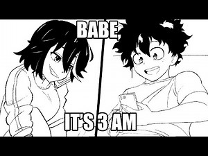 Babe, it's 3AM | DEKYUKO | MHAxKilllaKill