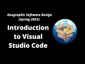 GEOG-510 Week 4 - Introduction to Visual Studio Code