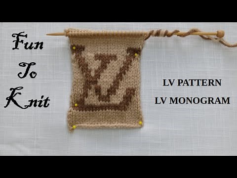 DIY Knitting Louis Vuitton LV PATTERN - MONOGRAM PATTERN.