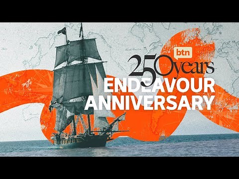 HMB Endeavour 250th Anniversary - Behind the News