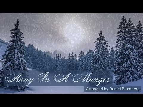 AWAY IN A MANGER | Advanced Piano Solo by Daniel Blomberg | Official Audio