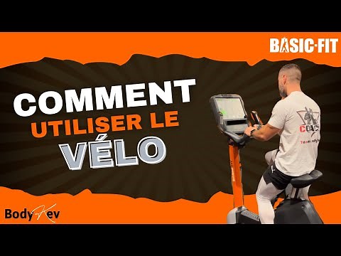 Comment utiliser LE VÉLO Matrix de chez Basic-Fit