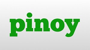 pinoy meaning and pronunciation
