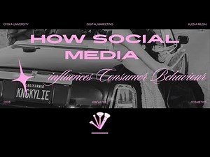 How Social Media influences Consumer Behaviour