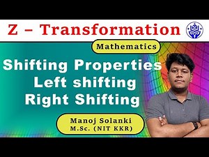 Shifting Properties of Z transform | Left and Right shifting | #msmths #ztransform