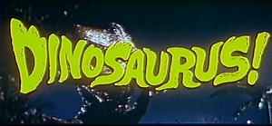 Dinosaurus! (1960) Trailer