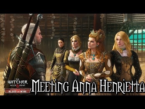 The Witcher 3 Blood and Wine - Meeting Anna Henrietta