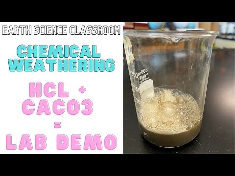 Chemical Weathering: Limestone Reacting With Hydrochloric Acid
