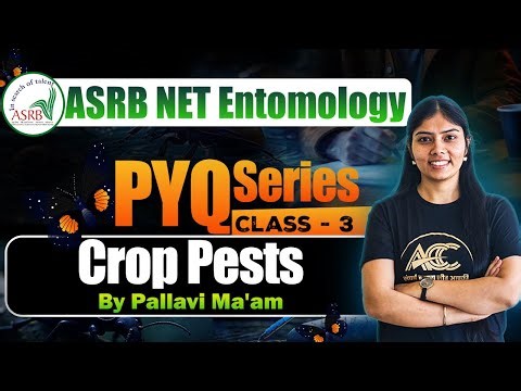 ASRB NET Entomology | PYQ Series 2025 | Crop Pests | Class-3