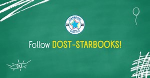 Unleash your inner scientist and artist this school year with STARBOOKS. Follow Us! | DOST-STARBOOKS
