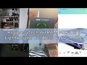 Review Gtech AirRAM MK2 K9 | Lightweight Cordless Vacuum Cleaner | Reinforced with Aluminium | 22V L